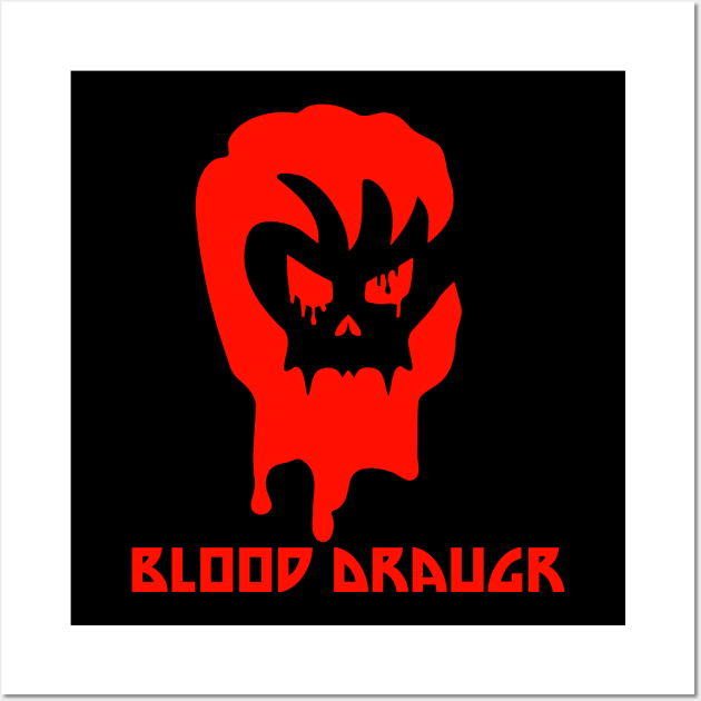 Blood Draugr Wall Art by Blood Draugr